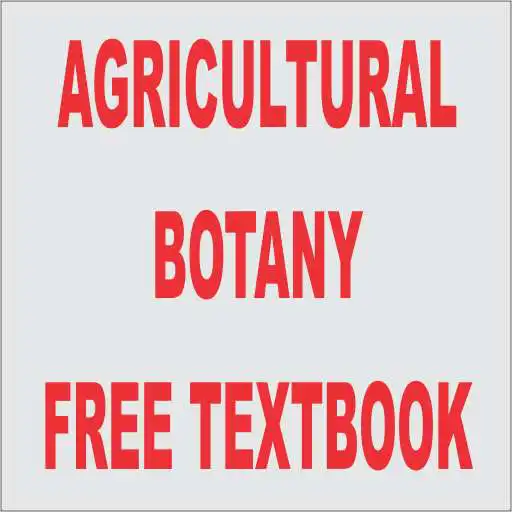 Play AGRICULTURAL BOTANY  FREE TEXTBOOK APK