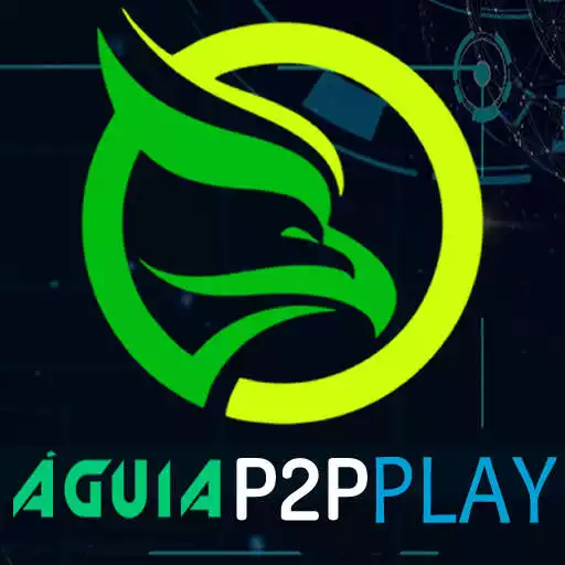 Play AGUIA P2P PLAY APK Play AGUIA P2P PLAY APK