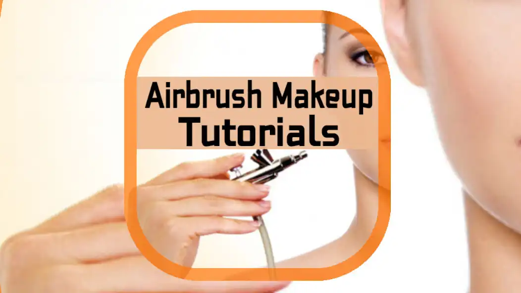 Play Airbrush Makeup Tutorials Play Airbrush Makeup Tutorials