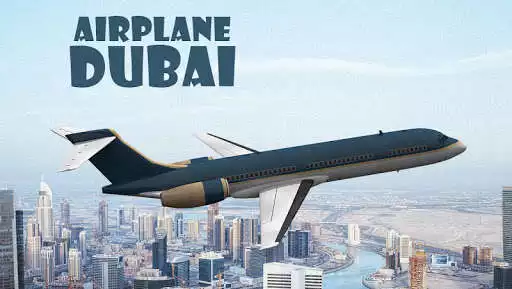 Play Airplane Dubai  and enjoy Airplane Dubai with UptoPlay