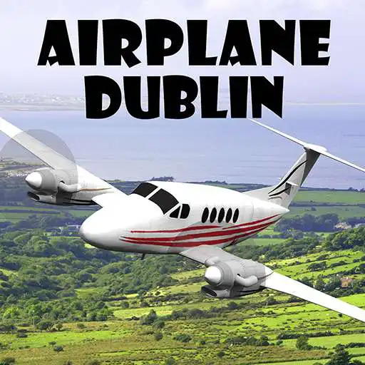 Run free android online Airplane Dublin APK Run free android online Airplane Dublin APK