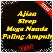 Free play online Ajian Sirep Mega Nanda APK Free play online Ajian Sirep Mega Nanda APK