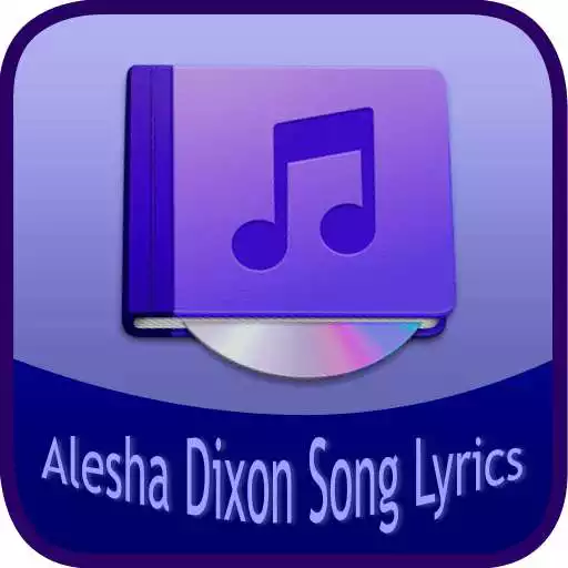 Free play online Alesha Dixon Song&Lyrics APK Free play online Alesha Dixon Song&Lyrics APK