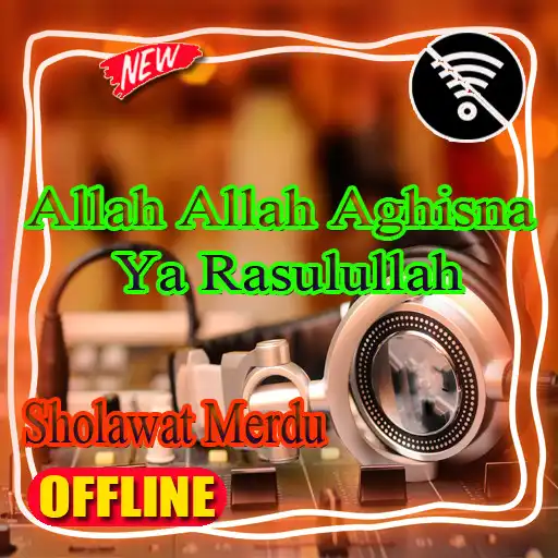 Play Allah Allah Aghisna Ya Rasulullah APK Play Allah Allah Aghisna Ya Rasulullah APK
