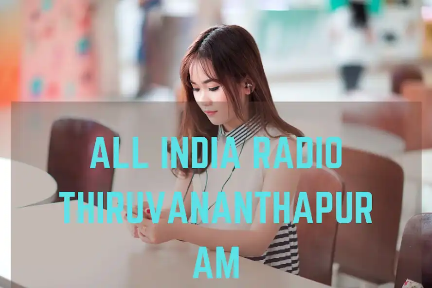Play All India Radio Thiruvananthap as an online game All India Radio Thiruvananthap with UptoPlay