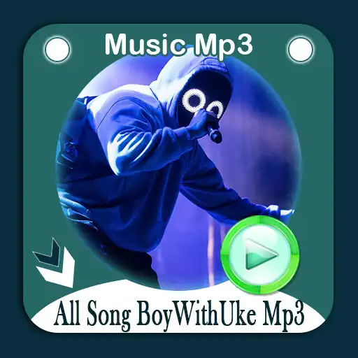 Play All Song BoyWithUke Mp3 APK Play All Song BoyWithUke Mp3 APK