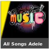 Free play online All Songs Adele APK