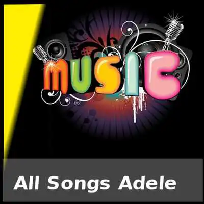 Play All Songs Adele