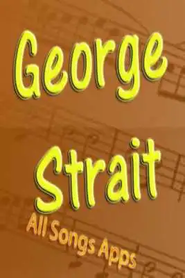 Play All Songs of George Strait Play All Songs of George Strait