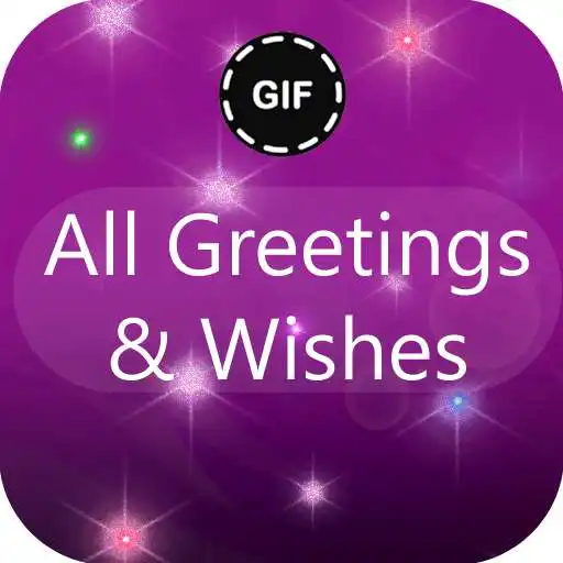 Play All Wishes, Greetings & Gif Images APK Play All Wishes, Greetings & Gif Images APK