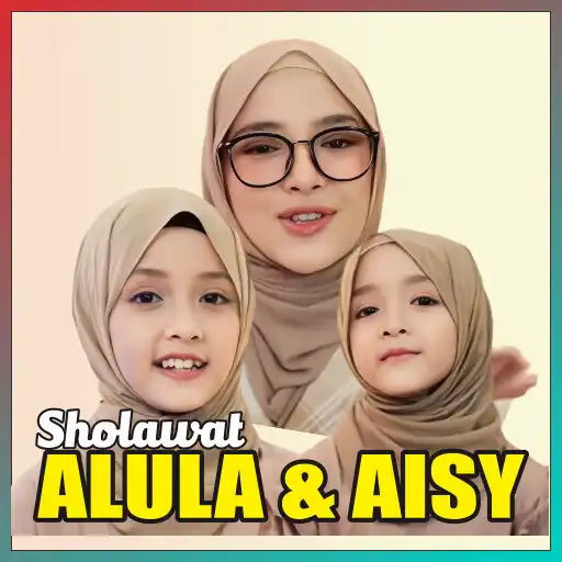 Play ALULA AISY SHOLAWAT LENGKAP APK