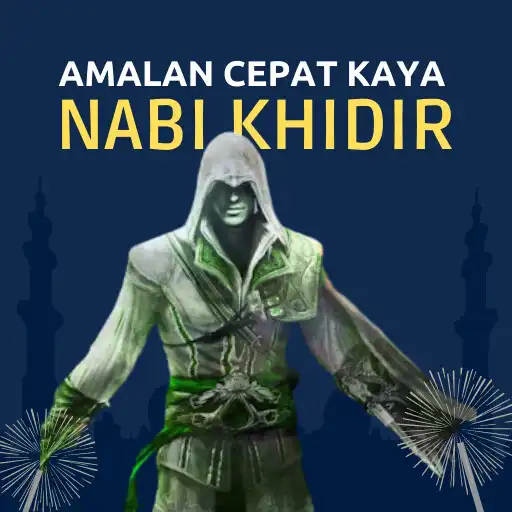 Play Amalan Cepat Kaya Nabi Khidir APK Play Amalan Cepat Kaya Nabi Khidir APK
