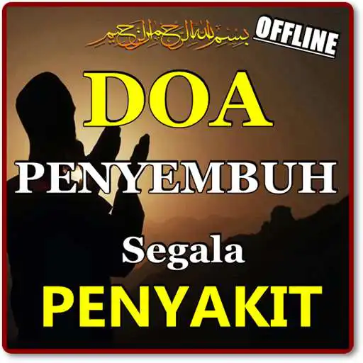 Play AMALAN DOA PENYEMBUH PENYAKIT LENGKAP APK