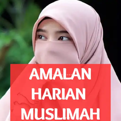 Play Amalan Harian Muslimah Sahih APK