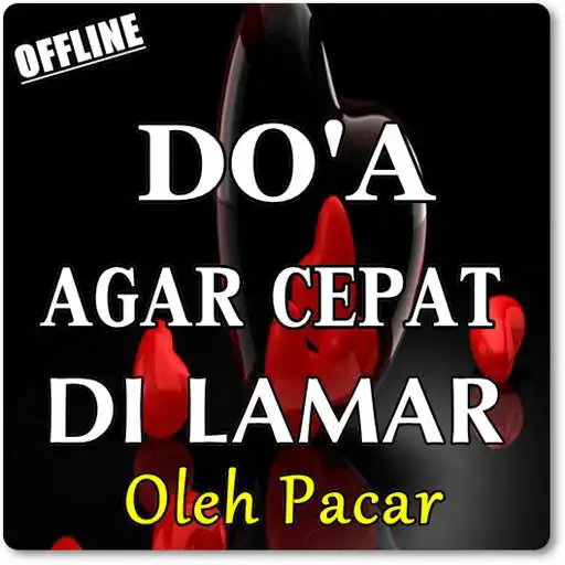 Play AMALAN MUJARAB AGAR CEPAT DILAMAR PACAR KOMPLIT APK Play AMALAN MUJARAB AGAR CEPAT DILAMAR PACAR KOMPLIT APK