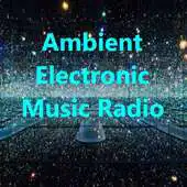 Free play online Ambient Electronic Music Radio APK