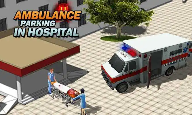 Play Ambulance Parking In Hospital