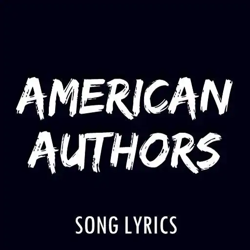 Play American Authors Lyrics APK