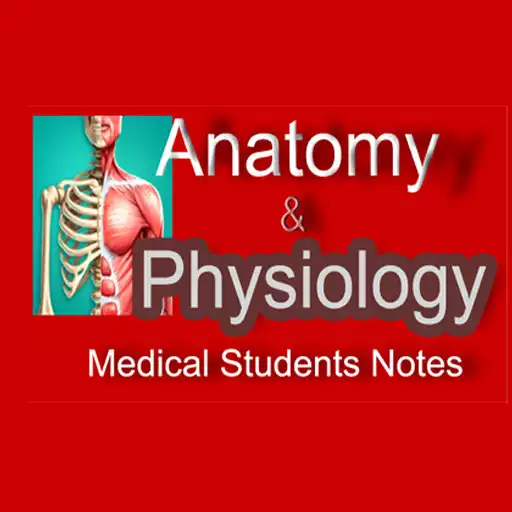 Play Anatomy and Physiology Notes APK Play Anatomy and Physiology Notes APK