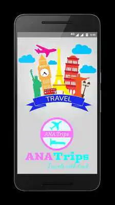 Play ANA Trips - Travel with Trust