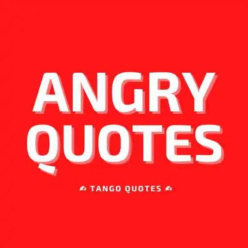 Play Angry Quotes and Sayings APK Play Angry Quotes and Sayings APK
