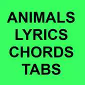 Free play online Animals Lyrics and Chords APK