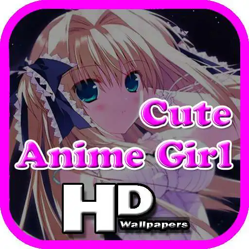 Play Anime Cute Girl Wallpaper HD APK Play Anime Cute Girl Wallpaper HD APK
