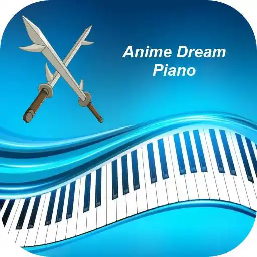 Play Anime Dream Piano APK Play Anime Dream Piano APK