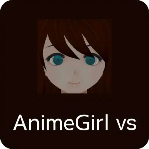 Play AnimeGirlVs APK