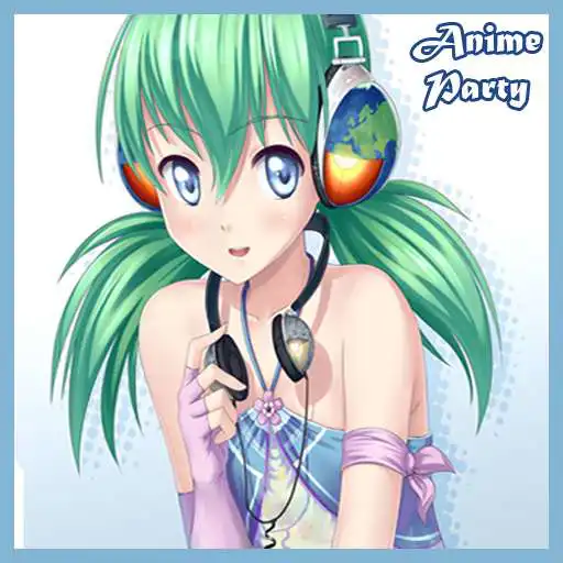 Run free android online Anime Party APK