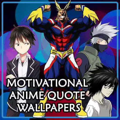 Free play online Anime Quote Wallpapers APK