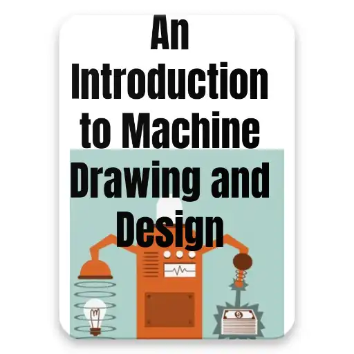 Play An Introduction to Machine Drawing and Design APK Play An Introduction to Machine Drawing and Design APK