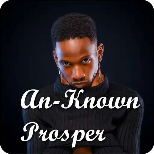 Play An-Known Prosper Music App APK