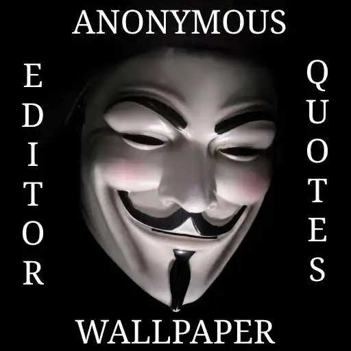 Play Anonymous Mask Photo Editor - Wallpaper - Quotes APK Play Anonymous Mask Photo Editor - Wallpaper - Quotes APK