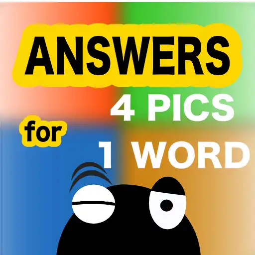 Play Answers for 4 Pics 1 Word APK Play Answers for 4 Pics 1 Word APK
