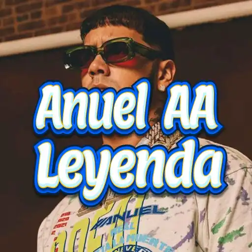 Play Anuel AA Leyenda APK Play Anuel AA Leyenda APK