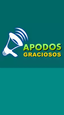 Play Apodos muy graciosos Play Apodos muy graciosos