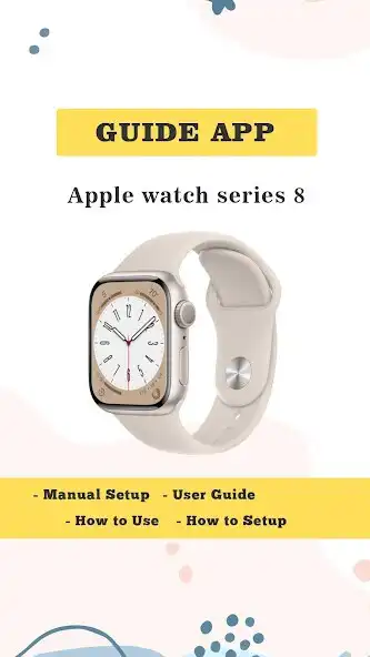 Play Apple watch series 8 app guide  and enjoy Apple watch series 8 app guide with UptoPlay