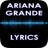 Free play online Ariana Grande Hits Lyrics APK Free play online Ariana Grande Hits Lyrics APK