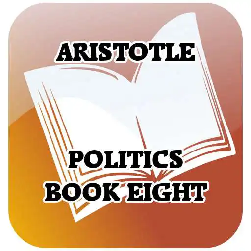 Play Aristotle Politics Book 8 APK Play Aristotle Politics Book 8 APK