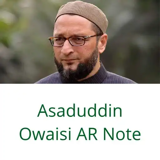 Play Asaduddin Owaisi AR Note APK Play Asaduddin Owaisi AR Note APK