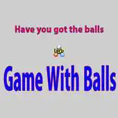 Free play online A Skill Game With Balls lite APK Free play online A Skill Game With Balls lite APK