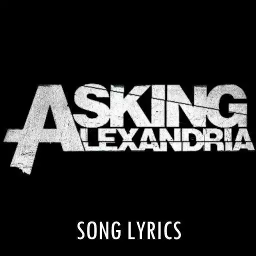 Free play online Asking Alexandria Lyrics APK