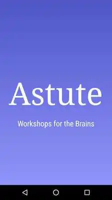 Play ASTUTE - Workshops for the Brains