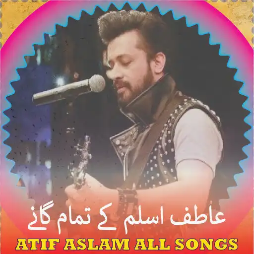 Play Atif Aslam All Songs-Love Song APK
