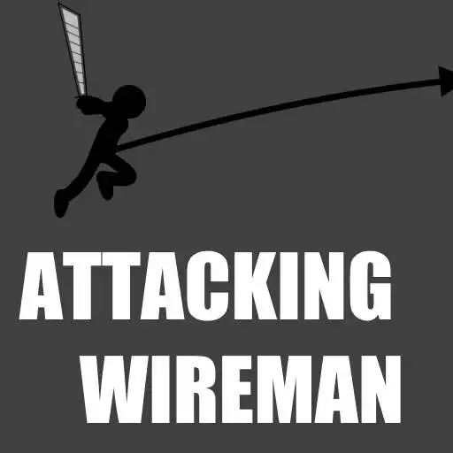 Play ATTACKING WIREMAN APK