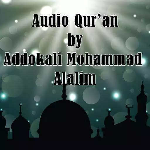 Play Audio Quran Addokali Mohammad APK Play Audio Quran Addokali Mohammad APK