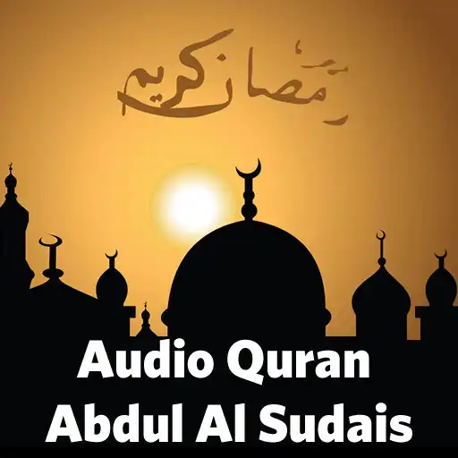 Play Audio Quran by Abdul Rahman Al Sudais APK