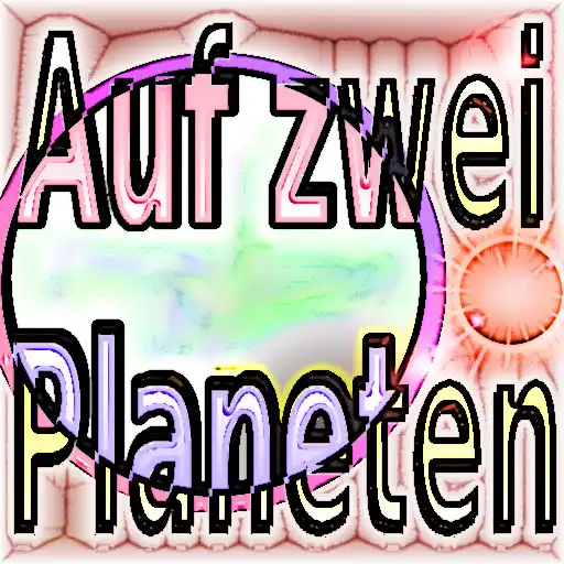 Play Auf zwei Planeten APK