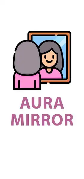 Play Aura mirror app  and enjoy Aura mirror app with UptoPlay